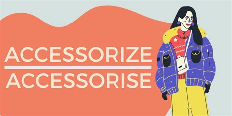 accessorize spelling|accessories abbreviation.